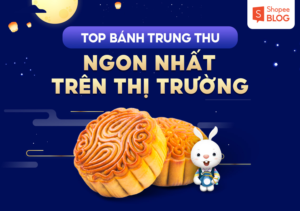 Top 13 bánh trung thu ngon nhất trên thị trường hiện nay 1