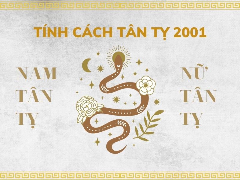 sinh năm 2001 là tuổi con gì? Tính cách của nam và nữ Tân Tỵ 2001