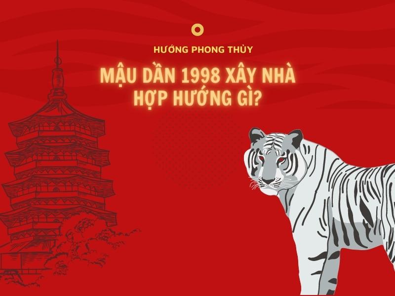 Hướng xây nhà ở cho tới tuổi hạc Dần 1998 (Nguồn: Shope Blog)