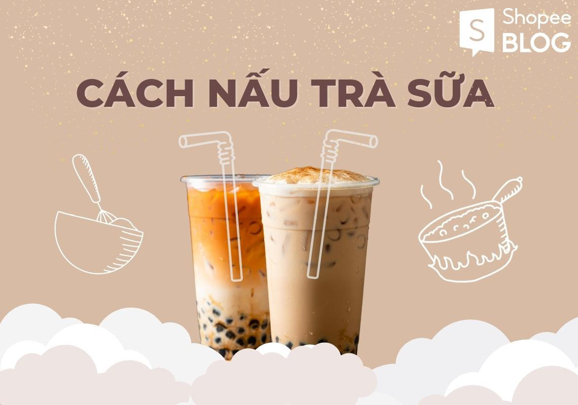 Cách nấu trà sữa