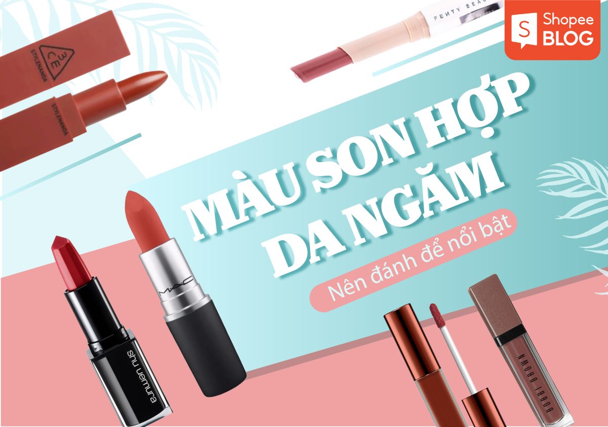 Top màu son hợp da ngăm nên đánh để nổi bật 23