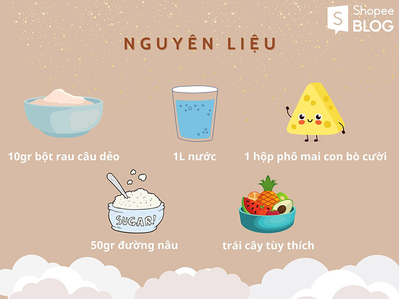 Nguyên liệu cần có để làm thạch trái cây, thạch phomai 