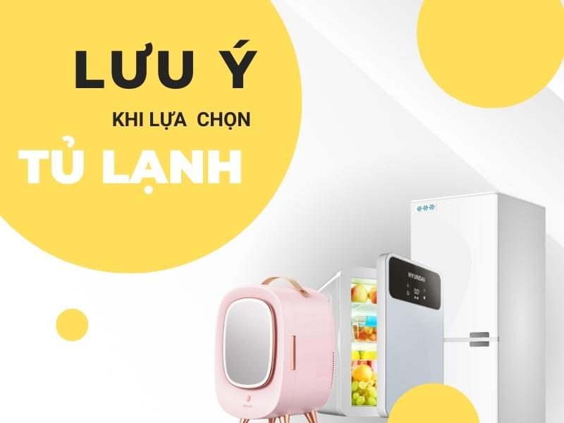 Nên lưu ý điều gì khi chọn mua tủ lạnh mini 