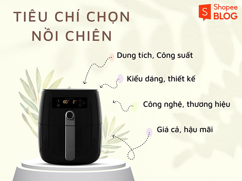 Những tiêu chi cần quan tâm khi chọn mua nồi chiên không dầu