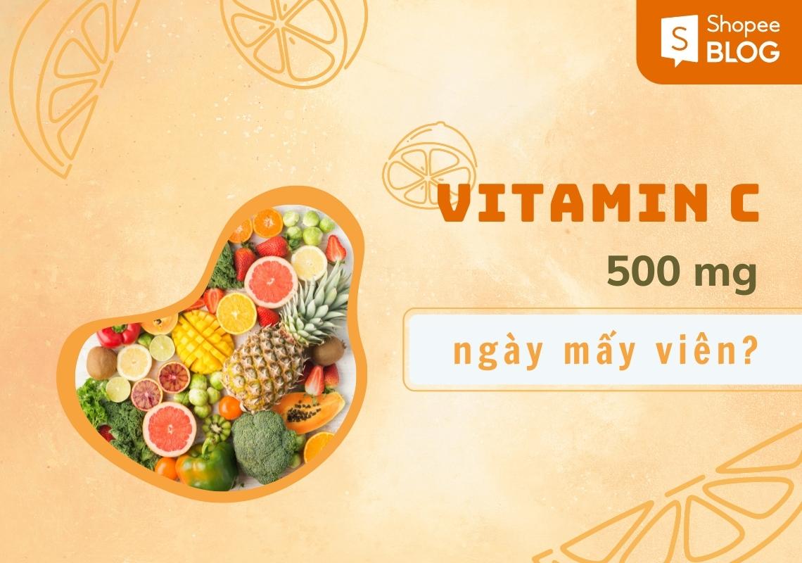 Khác biệt giữa uống vitamin C 500mg hàng ngày và lâu dài?
