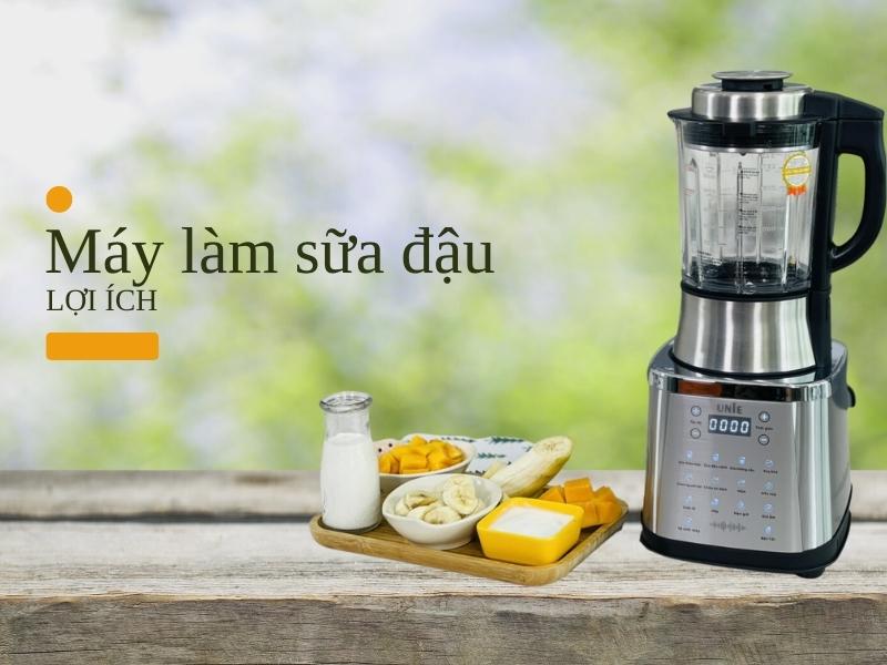 Lợi ích của máy làm sữa đậu 