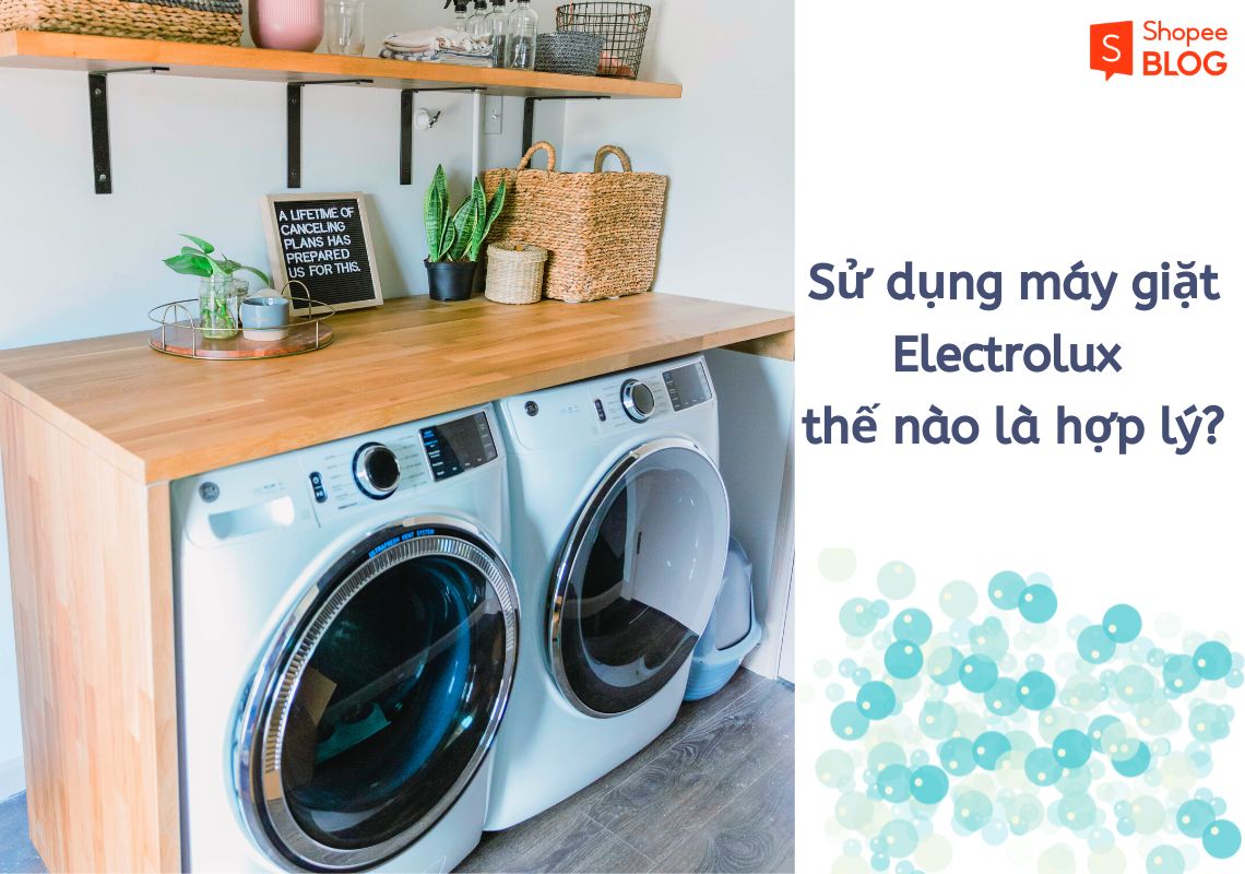 cách sử dụng máy giặt electrolux