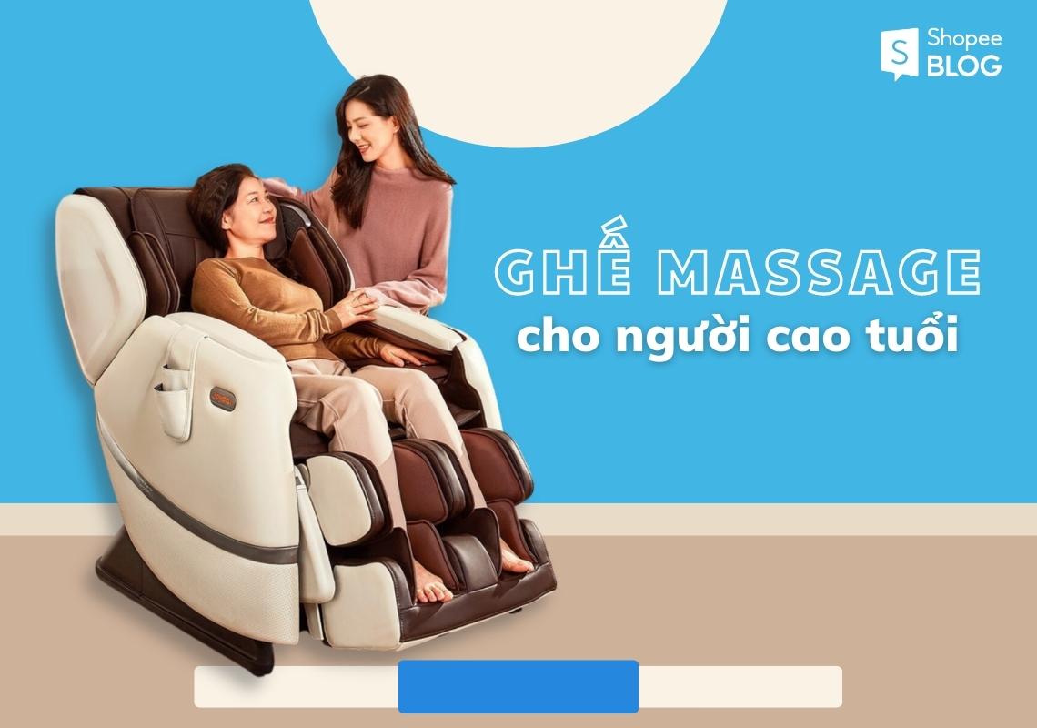 Ghế massage cho người cao tuổi