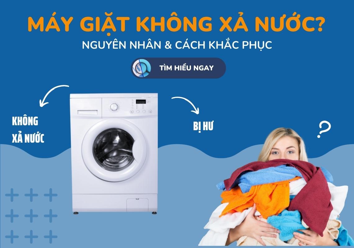 máy giặt không xả nước