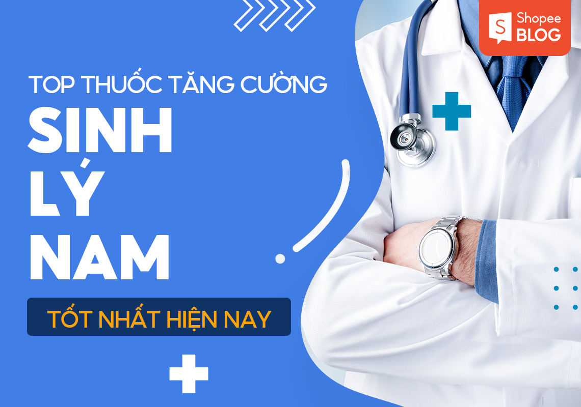 Thuốc tăng cường sinh lý nam