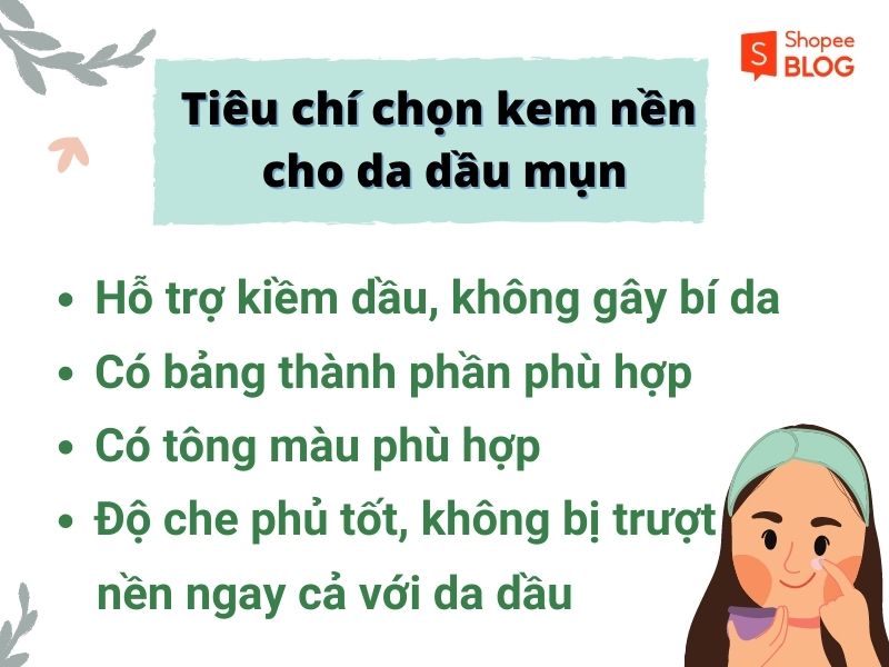 Tiêu chí cơ bản để chọn ra sản phẩm kem nền phù hợp cho nàng cho da dầu mụn.