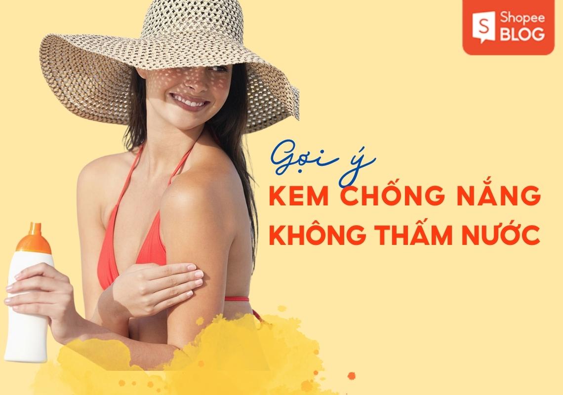 kem chống nắng không thấm nước