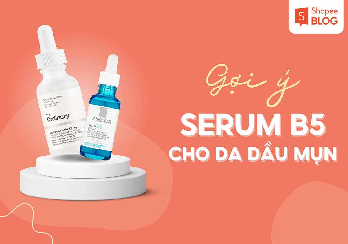 Cách sử dụng Serum B5 La Roche-Posay cho hiệu quả tốt nhất?
