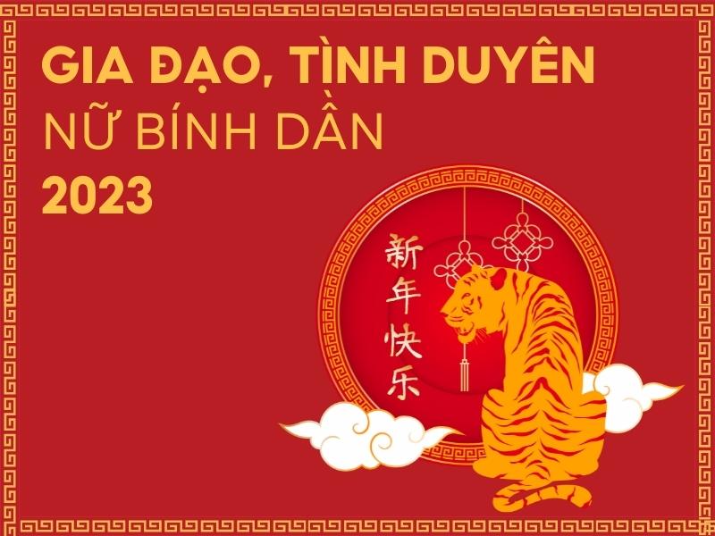 Gia đạo, tình duyên nữ Bính Dần năm 2023 