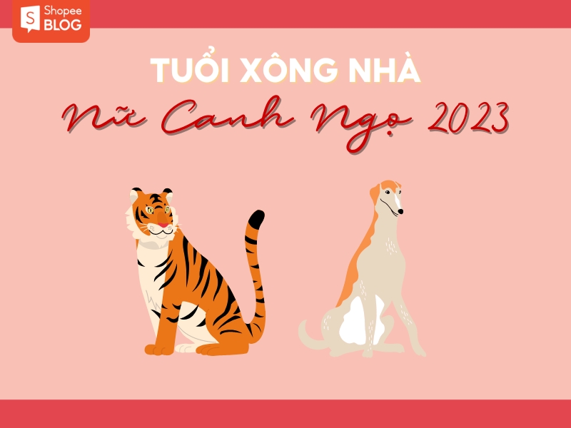 Tuổi xông nhà - Tử vi tuổi Canh ngọ năm 2023 nữ mạng 