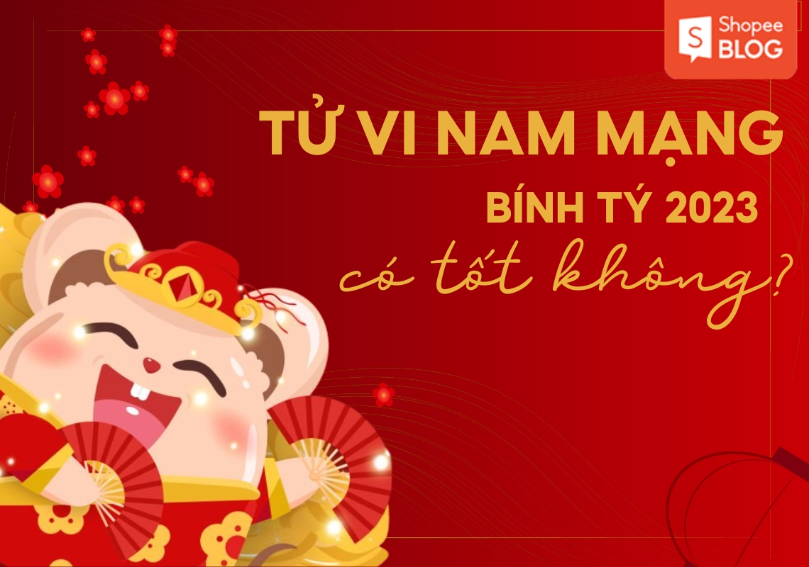 Tử vi tuổi Bính Tý năm 2023 nam mạng có tốt không? 2