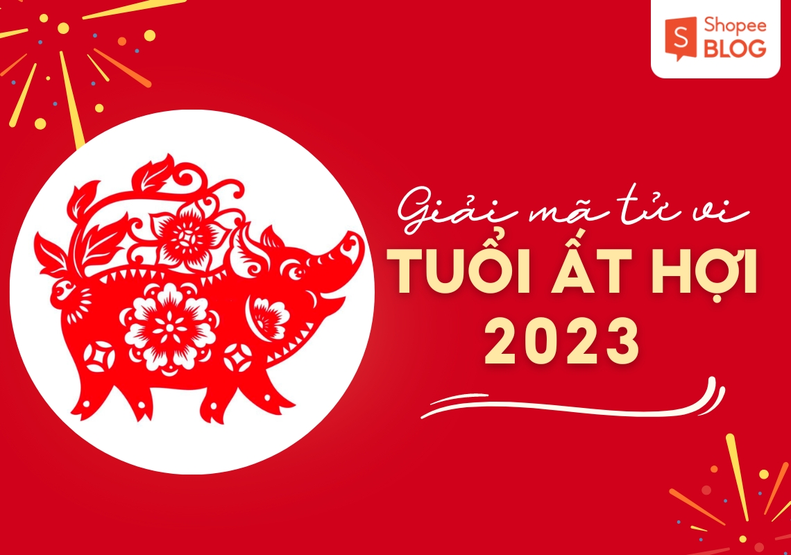 tử vi Ất Hợi 2023 nam mạng 