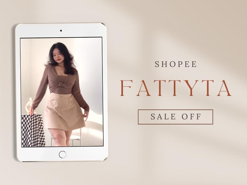 Nếu bạn là một cô nàng yêu thích phong cách quyến rũ thì FATTYTA là gợi ý dành cho bạn (Nguồn: Shopee Blog)