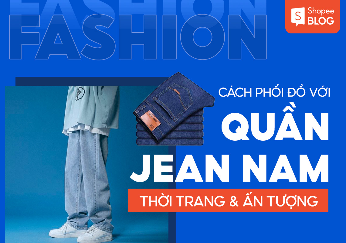 phối đồ với quần jean nam