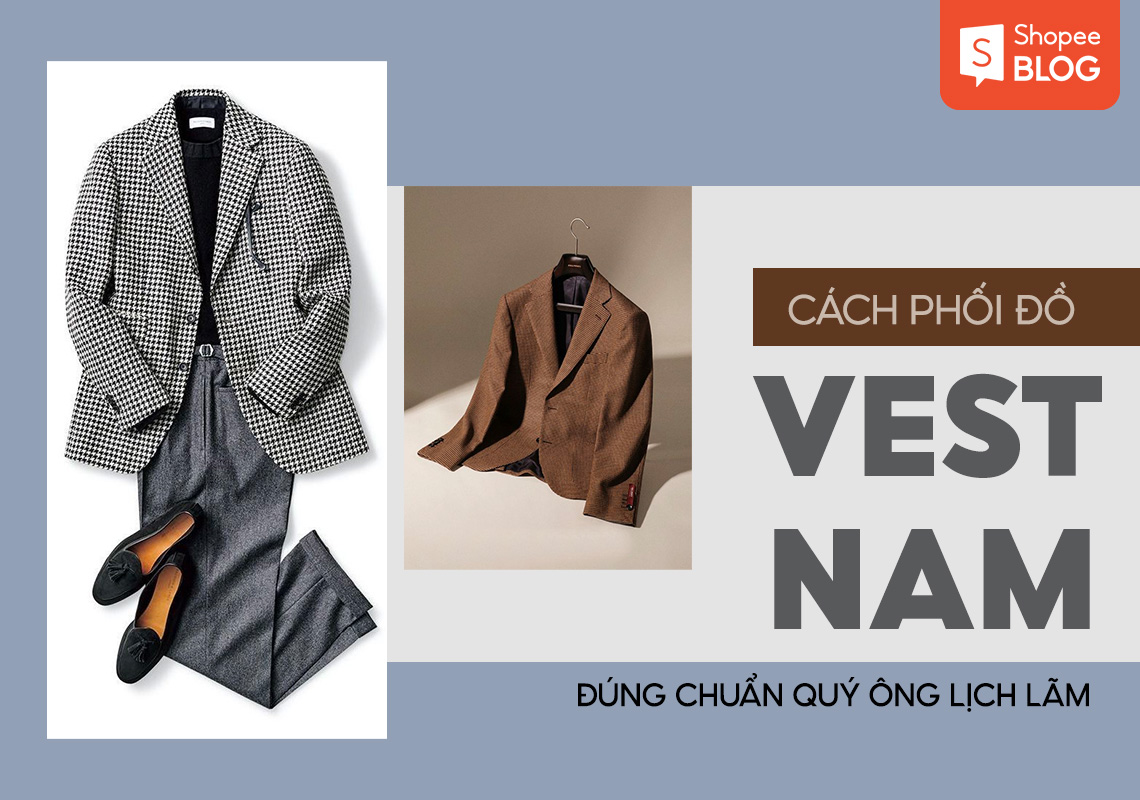 TOP 10 QUÝ ÔNG MẶC VEST ĐẸP NHẤT THẾ GIỚI