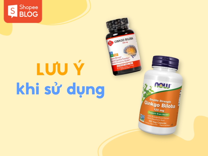 lưu ý quan trọng khi sử dụng thuốc bổ não Ginkgo Biloba 120mg