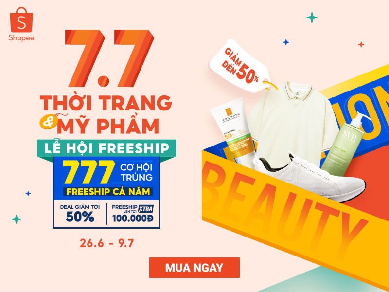 Săn sale Shopee 7.7 Thời Trang & Mỹ Phẩm - Lễ Hội Freeship