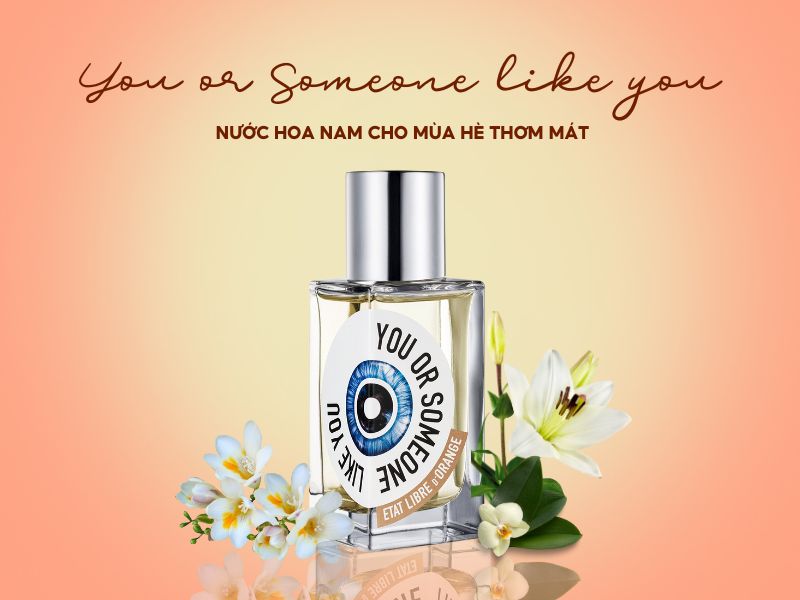 Nước hoa You or Someone like you (Nguồn: Shopee Blog)