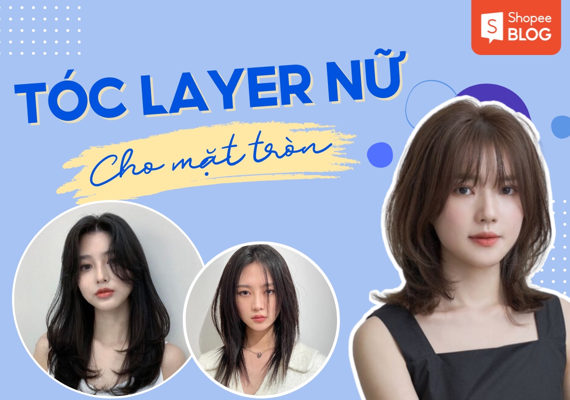 tóc layer nữ mặt tròn