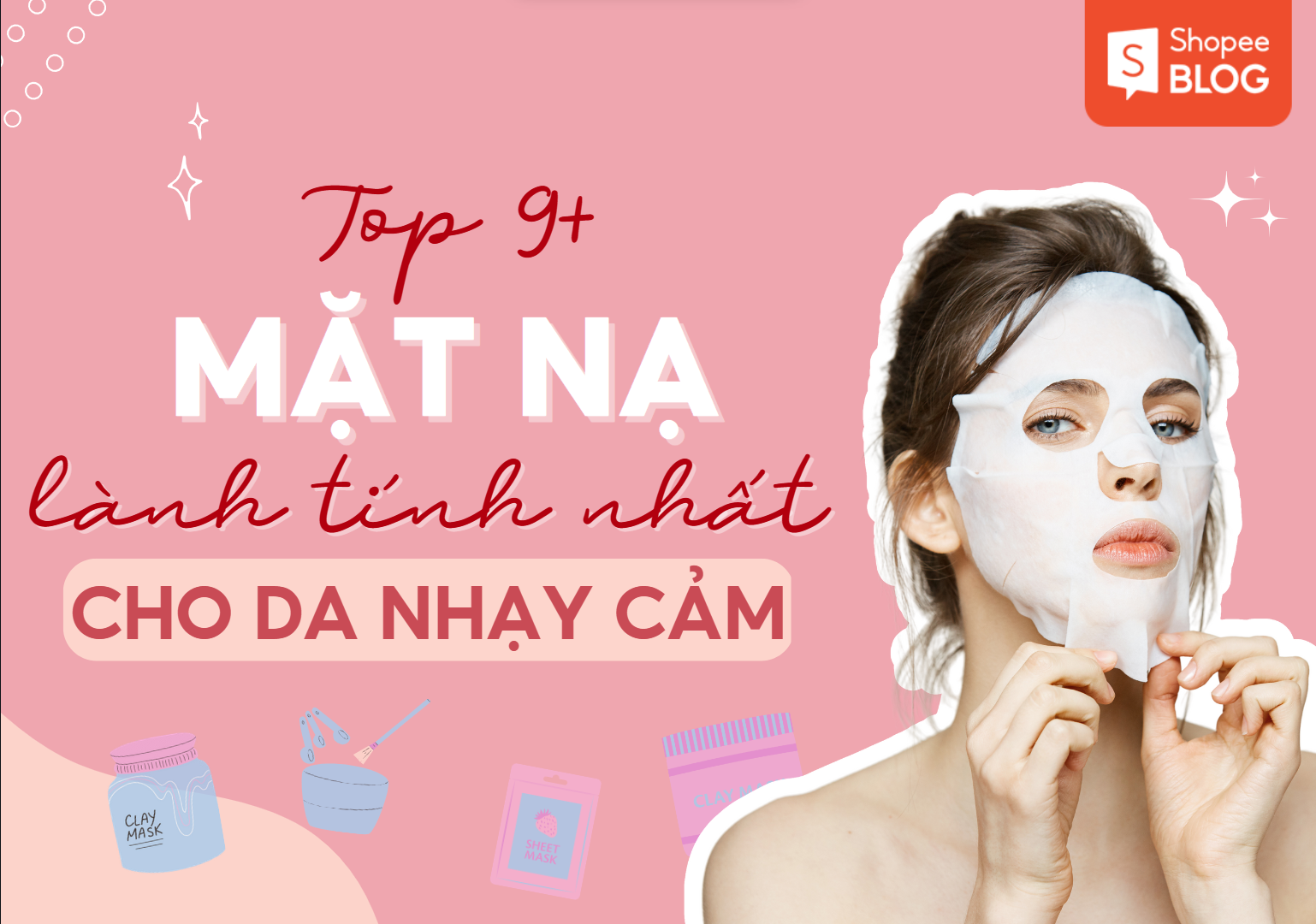 Mặt nạ cho da nhạy cảm dành tính nhất