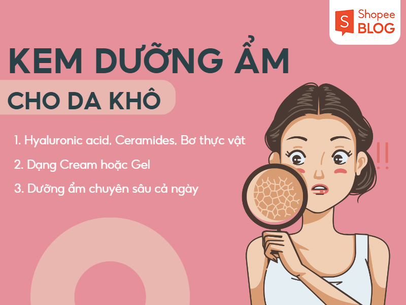 Cách lựa chọn kem dưỡng ẩm cho da khô căng bóng và mịn màng (Nguồn: Shopee Blog)