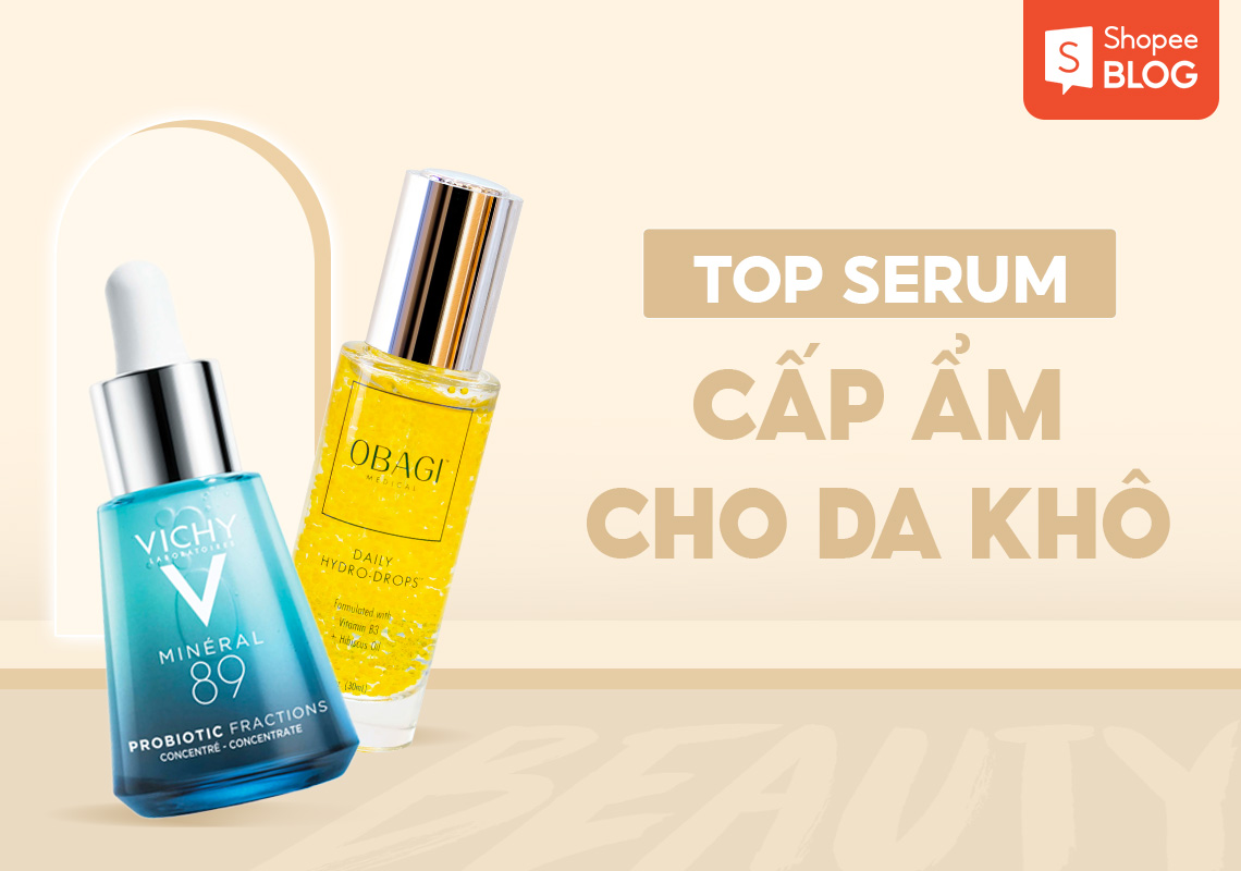 Serum cấp ẩm cho da khô hiệu quả