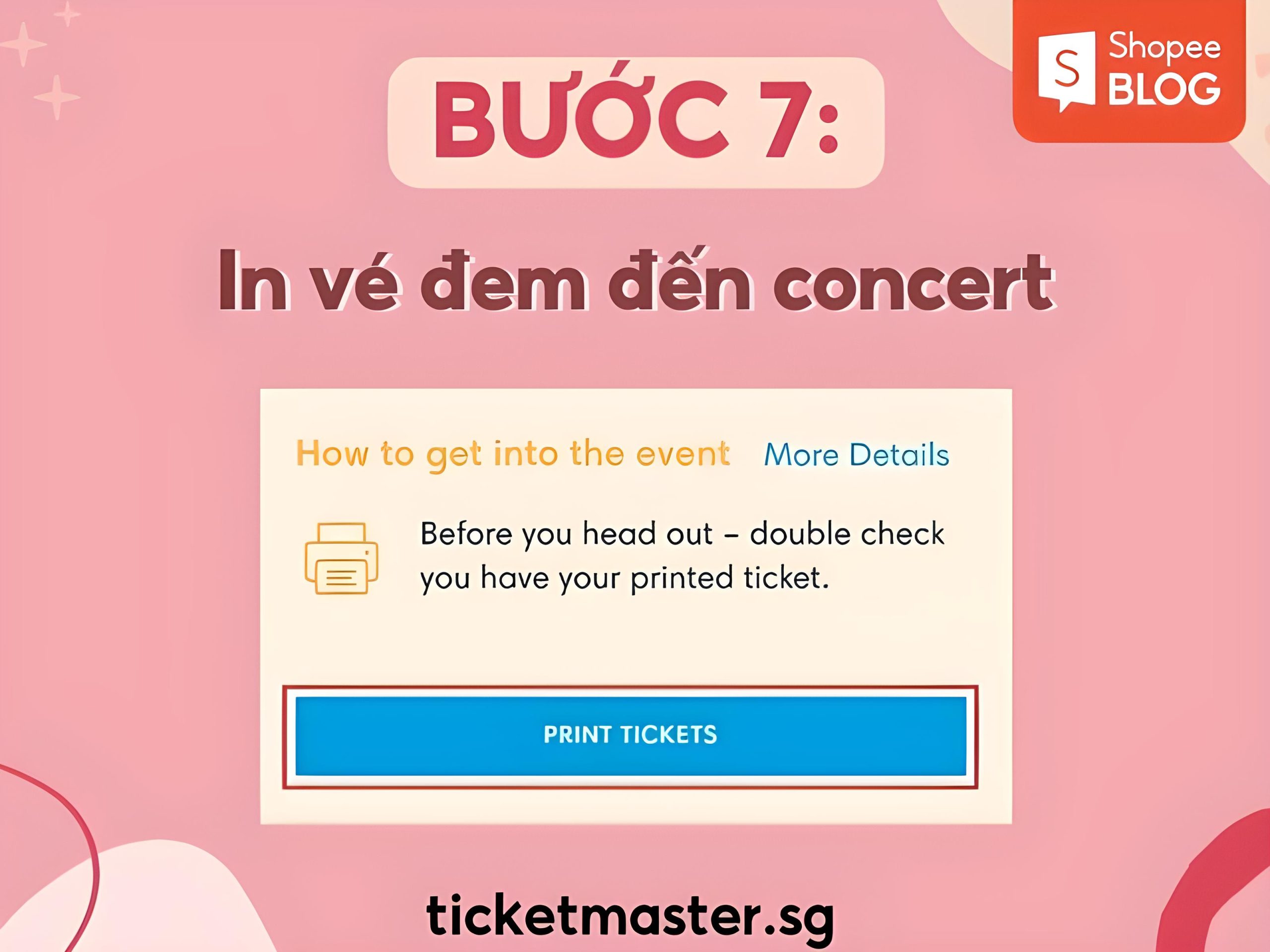 Chọn "Print Ticket" để in vé đem đến concert 