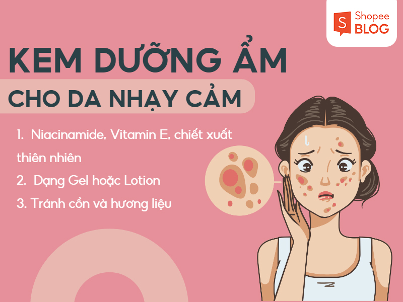 Lựa chọn kem dưỡng ẩm cho da nhạy cảm tránh bị kích ứng (Nguồn: Shopee Blog)