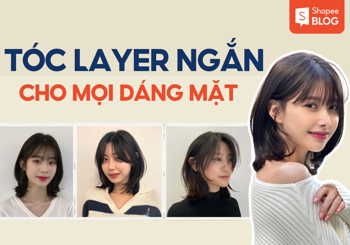 Cắt layer nữ phù hợp với kiểu khuôn mặt nào? 12 kiểu tóc layer hot nhất