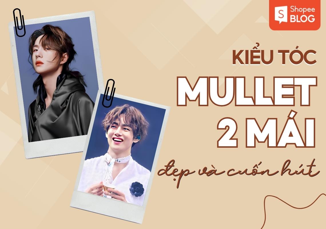 17+ kiểu tóc mullet hai mái cuốn hút cho nam