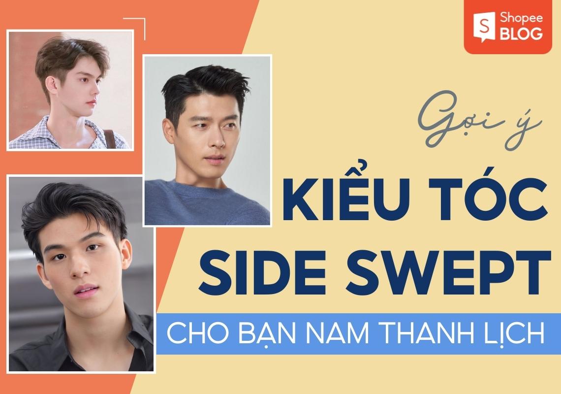 Side Swept Nam: Làm thế nào để duy trì vẻ lãng tử dài lâu? - Blog 30Shine