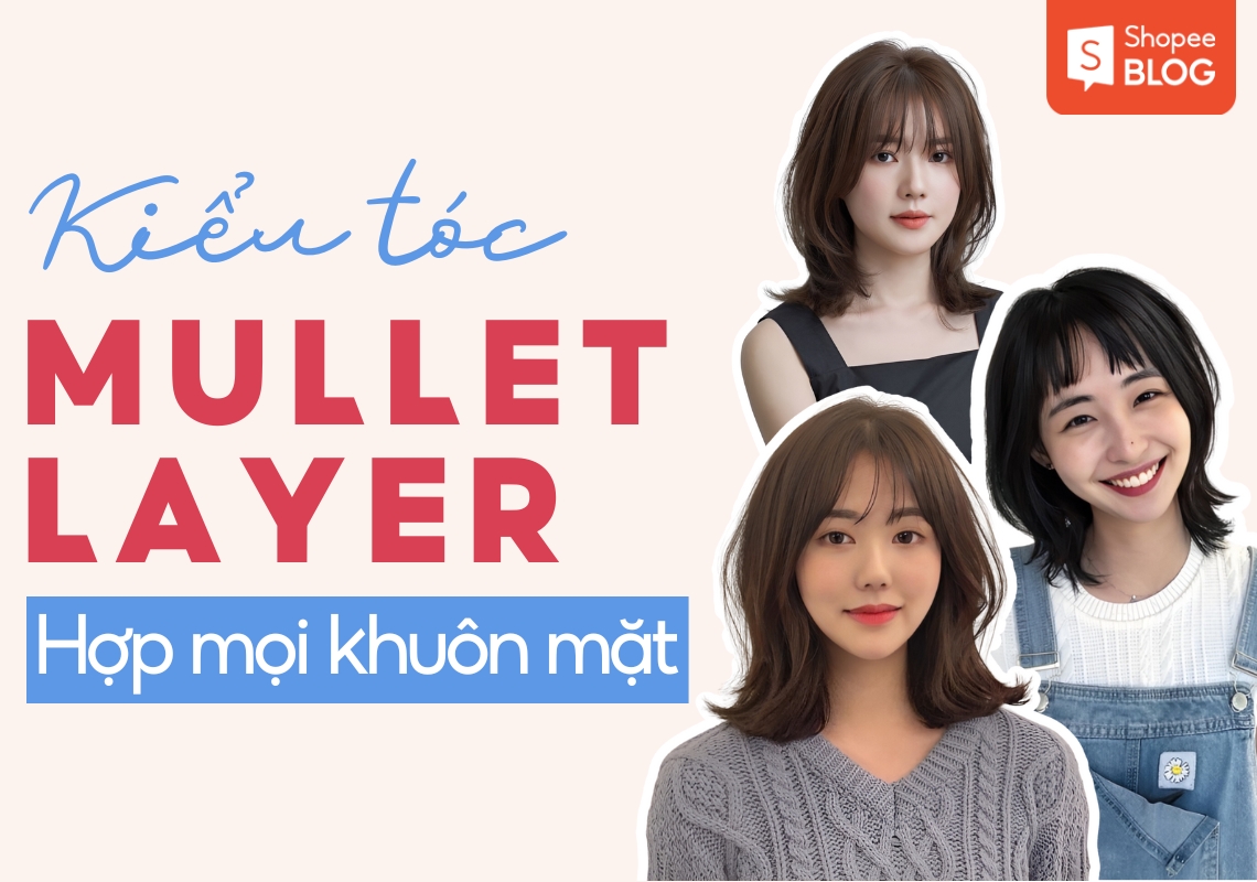 Những kiểu tóc mullet layer nữ đẹp HOT hiện nay