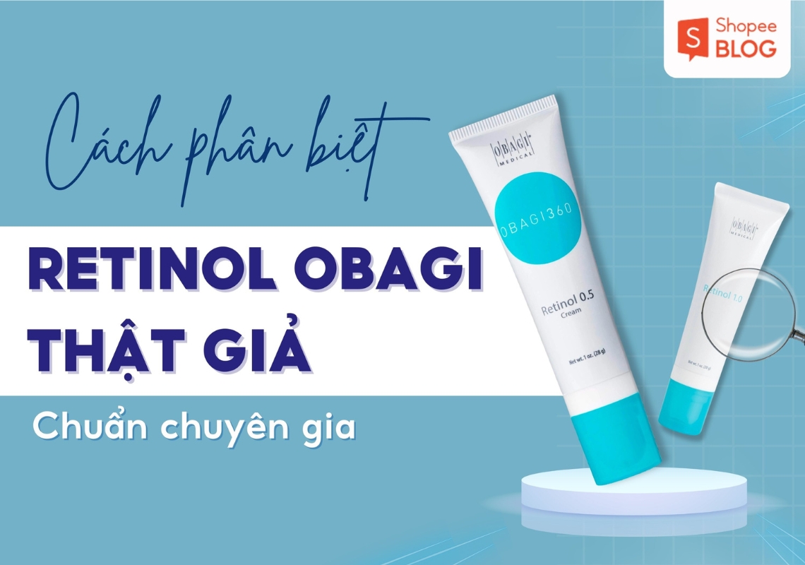 phân biệt Retinol Obagi thật giả