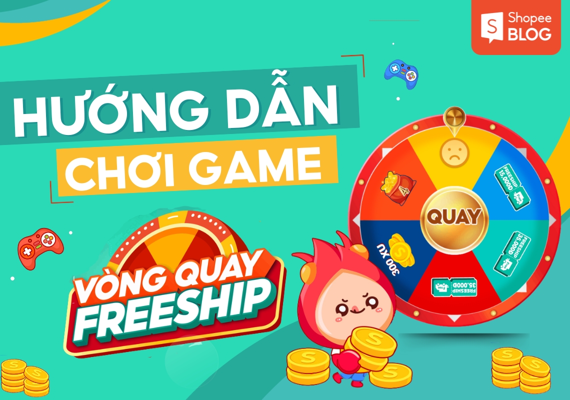 Chơi Vòng quay freeship Shopee rinh ngay quà cực lớn