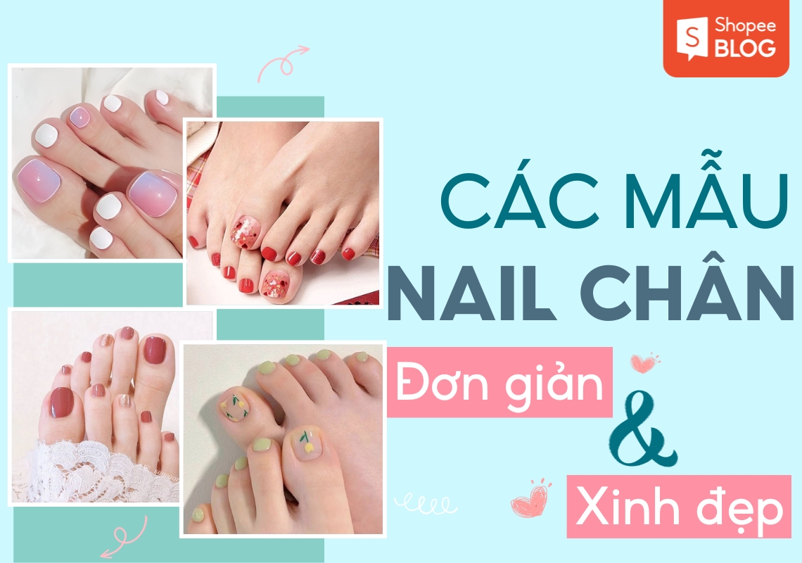 Top 15 mẫu nail chân hot trend, thời thượng nhất năm 2024