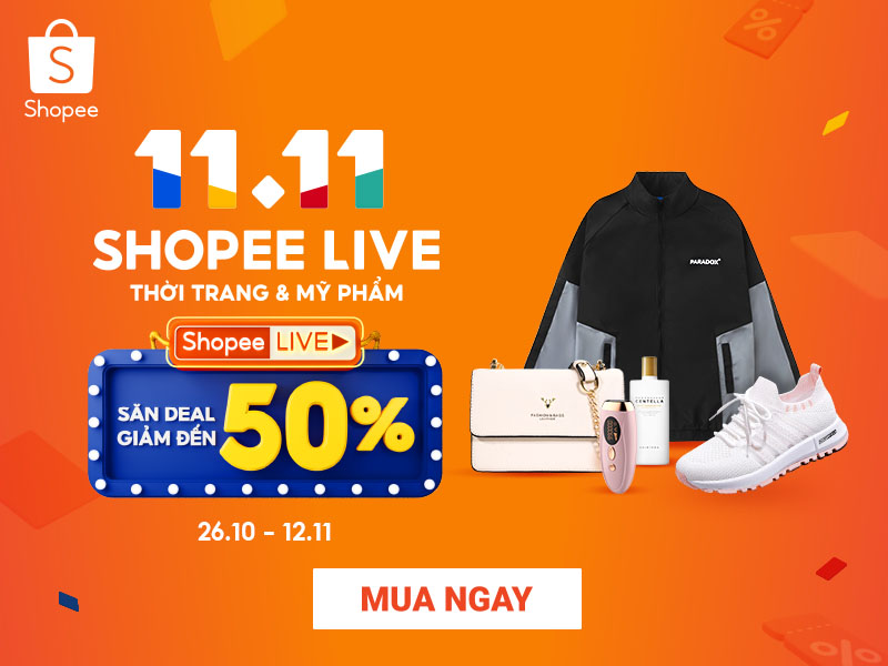 11.11 Shopee Live - Thời Trang & Mỹ Phẩm Sale khủng nhất năm