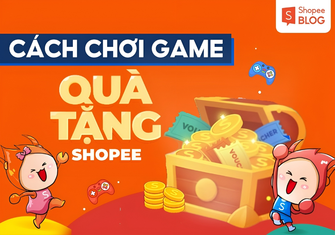 Bật mí cách chơi game Quà tặng Shopee rinh hàng ngàn quà khủng