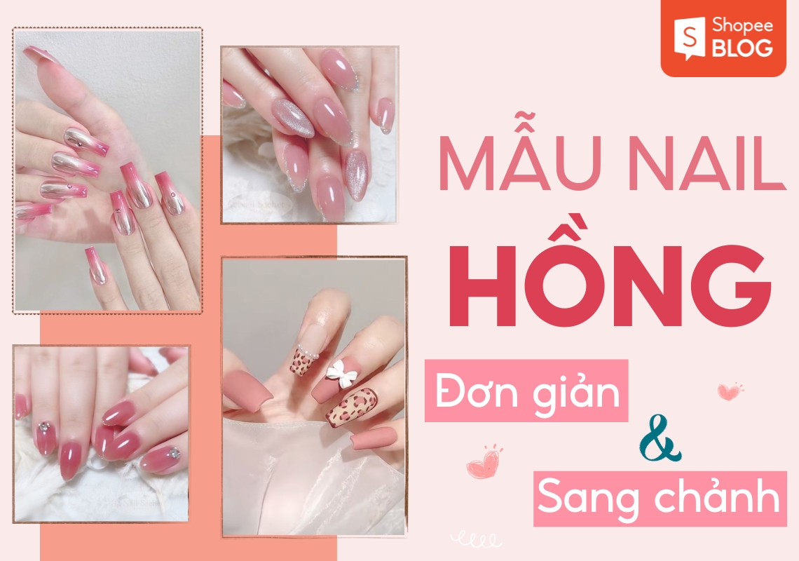 70+ mẫu nail hồng cực xinh cho cô nàng dễ thương