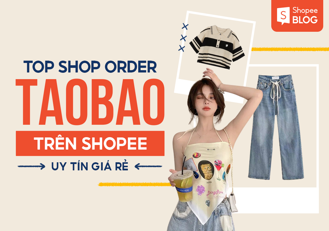 Cách mua hàng Taobao trên Shopee: Hướng dẫn chi tiết và hiệu quả nhất