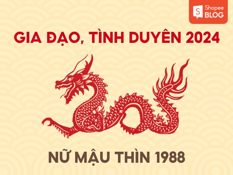 gia đạo, tình duyên của nữ mậu thìn 1988