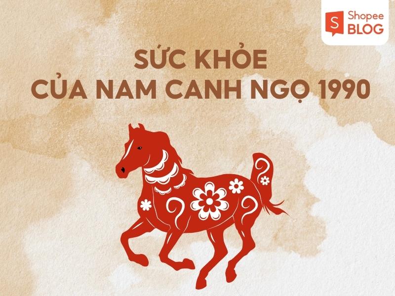 sức khỏe của nam Canh Ngọ 1990