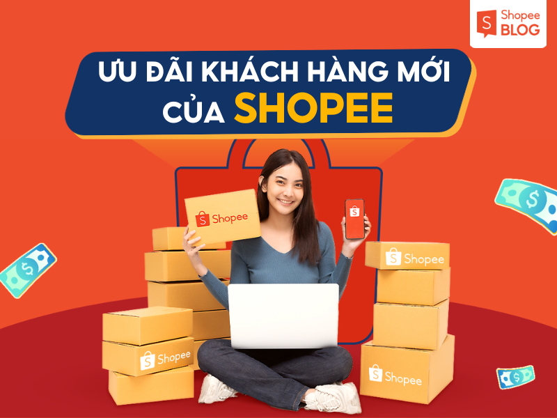 ưu đãi người mới Shopee