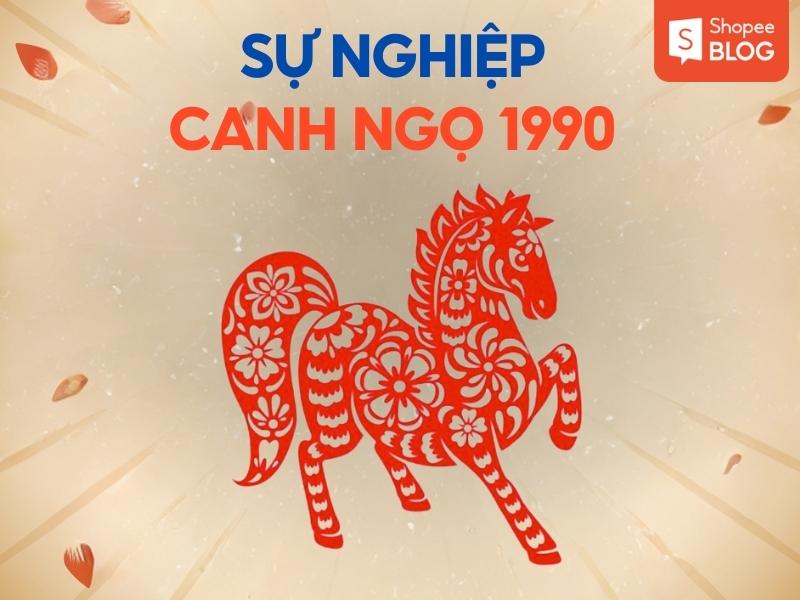 Công việc sự nghiệp tuổi Canh Ngọ 1990 nữ mạng