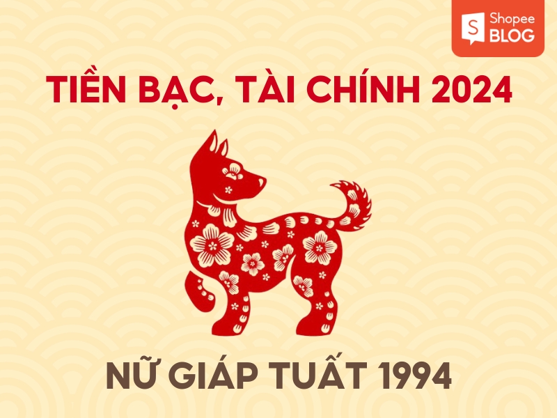 tài chính, tiền bạc của nữ giáp tuất 1994