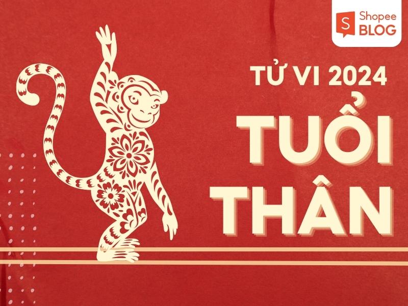 Tử vi năm 2024 tuổi Thân 